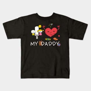 I Love My Daddy - Fathers Day Gift for daddy 2020 - Dad I Love You Kids T-Shirt